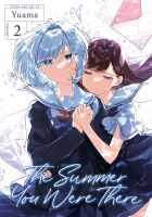 หนังสืออังกฤษใหม่ The Summer You Were There Vol. 2 (The Summer You Were There) [Paperback]