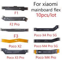 10pcs / lot เมนบอร์ดหลัก Flex Cable สําหรับ Xiaomi Mi F1 Poco F1 F2 M2 M4 X2 X3 F3 NFC Pro M4Pro 4G 5G Mainboard Flex Cable