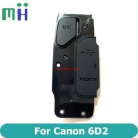 NEW Genuine 6D2 6DII 6DM2 Inter Cover ASSY CG2-5543 MIC Cap USB Ruer HDMI Lid Door For Canon 6D MARK 2 II M2 MARK2 MARKII