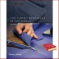 believing in yourself. ! The Finest Menswear in the World : The Craftsmanship of Luxury [Hardcover]หนังสือภาษาอังกฤษมือ1(New) ส่งจากไทย