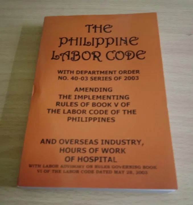 The Philippine Labor Code Copyright 2019 by Arellano Busto Lazada PH