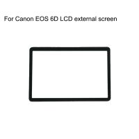 For Canon 6D Replacement External Outer LCD Screen Protective Glass Casement TFT Display Screen REPAIR PART For 6-D 6 D EOS Valves