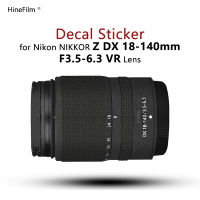 สำหรับ Nikon Nikkor Z DX 18-140 F3.5-6.3เลนส์สติ๊กเกอร์ห่อปกผิว18140รูปลอกป้องกันรอยขีดข่วนป้องกันเสื้อ