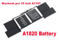 แบต แบตเตอรี่ ชาร์จ A1820 Laptop Battery Late 2016 Mid 2017 15 inch Touch Bar A1707 EMC 3072 EMC 3162 15" Touch Bar A1707 MLH32CH A MLH42CH A 020-01728