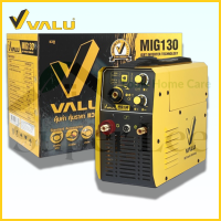 VALU รุ่น V108-MIG130 ตู้เชื่อม ตู้เชื่อมอินเวิร์ทเตอร์ เครื่องเชื่อม เครื่องเชื่อมอินเวิร์ทเตอร์ MIG / MMA / TIG