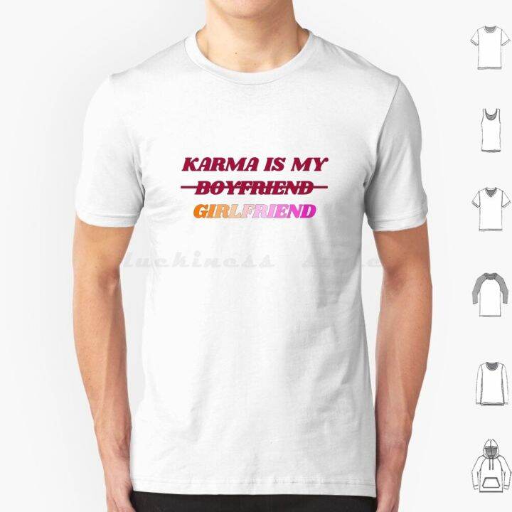 karma-is-my-girlfriend-edition-t-shirt-6xl-cotton-cool-tee-swiftie-taylor-blondie-wlw-midnights-midnights-karma-swiftie-wlw