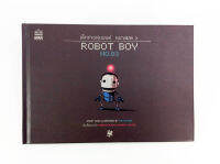 เด็กชายหุ่นยนต์ หมายเลข 3 Robot Boy No.03 ปกแข็ง การ์ตูน หนังสือ วัยรุ่น ไลน์สไตส์ นิยายภาพ