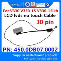 ใหม่450.0DB07.0002 450.0DB07.0001สำหรับ V330-15 V330-15ikb V130 -15แล็ปท็อป LCD Video สาย LVDS No. TOUCH CABLE