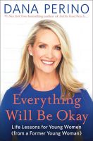 หนังสืออังกฤษใหม่ Everything Will Be Okay : Life Lessons for Young Women (from a Former Young Woman) [Hardcover]