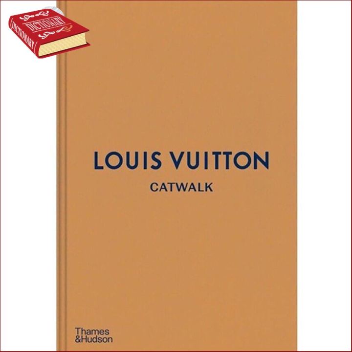 Louis Vuitton Catwalk, The Complete Fashion Collections by Jo Ellison, 9780500519943