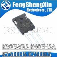 5pcs IKW30N65WR5 IKW40N65H5A IKW75N65EH5 IKW75N65EL5 K30EWR5 K40EH5A K75EEH5  K75EEL5  TO3P IGBT