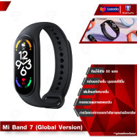 （Global Version） Xiaomi Mi Band 7 GB SpO2 สมาร์ทวอทช์ Smart Watch band7 นาฬิกาอัจฉริยะ 1.62" AMOLED LED Display built in GPS 100 Sports Modes Heart Rate Bluetooth Waterproof Heart Rate Tracking