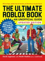 ULTIMATE ROBLOX BOOK, THE: AN UNOFFICIAL GUIDE, UPDATED EDITION: LEARN HOW TO BU