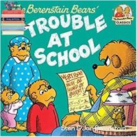 own decisions. ! &amp;gt;&amp;gt;&amp;gt; The Berenstain Bears Trouble at School (First Time Books) สั่งเลย!! หนังสือภาษาอังกฤษมือ1 (New)