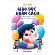 Sách - Thực hành giáo dục nhân cách - Giúp trẻ trưởng thành