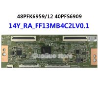 1Pcs TCON 14Y RA FF13MB4C2LV0.1 T-CON 48PFK6959/12 40PFS6909 Logic Board 14Y-RA-FF13MB4C2LV0.1