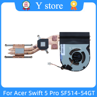 Y Store ใหม่ Original Cooling พัดลมฮีทซิงค์สำหรับ Acer Swift 5 Pro SF514-54GT โมดูลความร้อนหม้อน้ำ Fast Ship