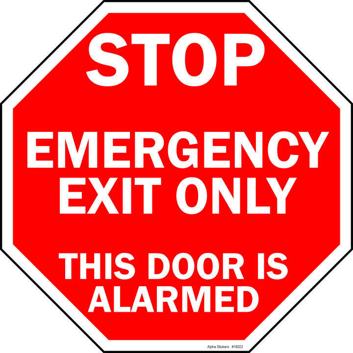 STOP Emergency Exit Only Sign Vinyl Sticker Size: Diameter = 12 ...