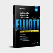 Hướng Dẫn Giao Dịch Theo Sóng Elliott Visual Guide To Elliott Wave Trading