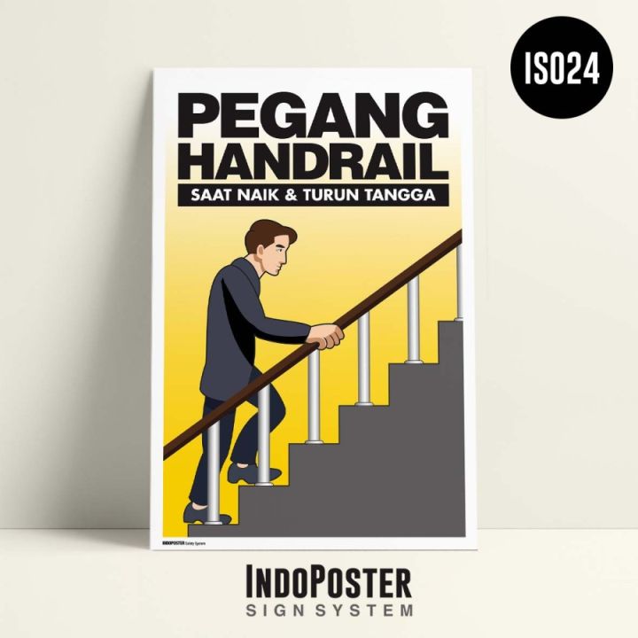 Safety Poster K3 Pegang Handrail Saat Naik Turun Tangga A0 120x80cm Lazada Indonesia 6468