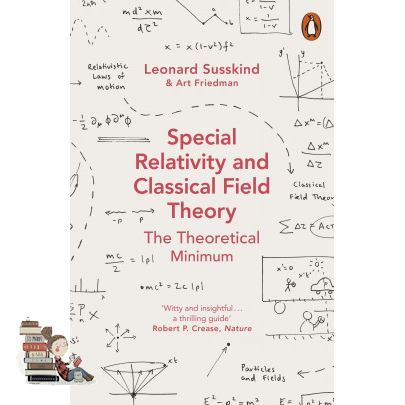 Your best friend SPECIAL RELATIVITY AND CLASSICAL FIELD THEORY
