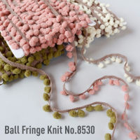 MOMOTARA No.8530 เทปทอชายครุยตุ้ม ปอมปอม ลูกตุ้ม Ball Fringe Knit ขนาด1.6 CM ยาว 18 หลา