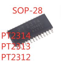 5PCS/LOT  PT2314E PT2314L PT2314 PT2312 PT2312E PT2312L PT2313 PT2313L PT2313E SMD   SOP-28 Audio  In Stock NEW original IC