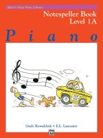 หนังสือเปียโน Alfreds Basic Piano Library : Notespeller Level 1A