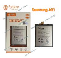 คุณภาพสูง?แบตเตอรี่ Samsung A31 งาน Future ประกัน1ปี แบตซัมซุงA31