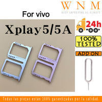 สำหรับ Vivo Xplay5 / Xplay5A ที่ใส่ซิมการ์ดตัวอ่านถาดใส่ซิมกระเป๋าเก็บบัตรช่อง SD ส่วนอะไหล่อะแดปเตอร์