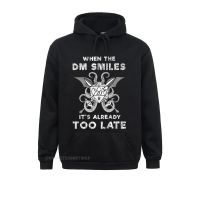 Slim Fit When The Dm Smiles ItS Already Too Late Premium Hoodie Unique Boy Hoodies Long Sleeve Sportswears New Year Day Size Xxs-4Xl