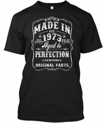 Made In 1973 Aged To Perfection Est Perfection Tee Tshirt