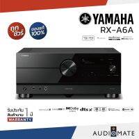 YAMAHA RXA-6A AV RECIEVER 150W 9.2 CH / AVR ยี่ห้อ Yamaha RXA-6A  / เเอมส์ / Amplifier / รับประกัน 1 ปีศูนย์ Zonic Vision / AUDIOMATE