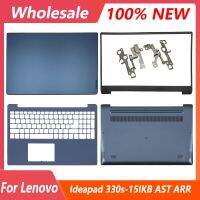 ใหม่สำหรับ Lenovo Ideapad 330S-15 330S-15IKB 330S-15AST 330S-15ARR หน้าจอ LCD สำหรับแล็ปท็อปฝาหลังฝาปิดโน้ตบุค Palmrest Top Top J76เคสด้านล่าง