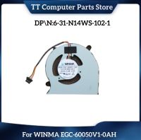 พัดลมระบายความร้อนแล็ปท็อป CPU 5V 0.5A สำหรับ WINMA EGC-60050V1-0AH EGC-60050V1-0AH 6-31-N14WS-102-1ของแท้ใหม่