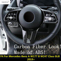 พวงมาลัยกรอบครอบตัดสำหรับ -Benz A W177 B W247คลาส GLB 2019 - 2022 ABS คาร์บอนไฟเบอร์อุปกรณ์ตกแต่งภายในชุด