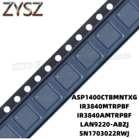 1PCS  QFN-ASP1400CTBMNTXG IR3840MTRPBF IR3840AMTRPBF LAN9220-ABZJ SN1703022RWJ Electronic components