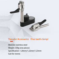 Alpha 1PCS Tennis Stringing Clamp Machine เครื่องมือ Five Teeth Threader อุปกรณ์เสริม1.20มม.-1.23มม. เครื่องมือ