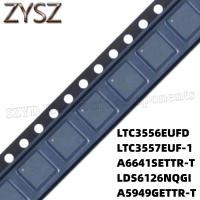 1PCS  QFN28-LTC3556EUFD LTC3557EUF-1 A6641SETTR-T LDS6126NQGI A5949GETTR-T Electronic components