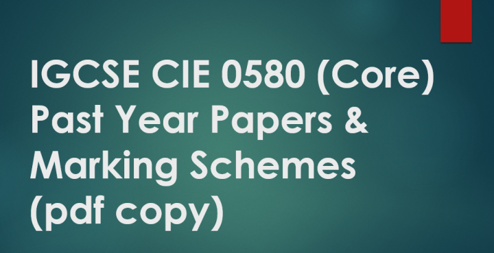 IGCSE CIE 0580 2021 (Core) Past Year Papers & Marking Scheme (pdf copy ...