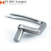 19-801 Looper สำหรับคันไซพิเศษอุตสาหกรรม Coverstitch จักรเย็บผ้าชิ้นส่วนที่มีคุณภาพสูงพอดี V7000, W8000, WX8100