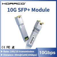 HORACO 10G SFP + โมดูลทองแดง SFP 10Gbe พอร์ตออฟติคัลเปลี่ยนเป็นพอร์ตอิเทอร์เน็ต RJ45กิกะบิตบอร์ดอินเตอร์เน็ต1000M