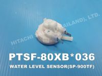 เซนเซอร์ตัววัดระดับน้ำ WATER LEVEL SENSOR (SP-900TF) เครื่องซักผ้า HITACHI รุ่นSF-130TCV,SF-150ZCV,SF-80XB อะไหล่แท้100%