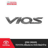 [Pre Order] TOYOTA เครื่องหมาย VIOS ติดฝาท้าย