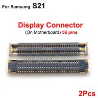 2ชิ้นปลั๊ก FPC LCD บอร์ดหลัก PCB เมนบอร์ดขั้วต่อเสาอากาศสัญญาณ WIFI เฟล็กซ์56 60 64พินสำหรับ Samsung Galaxy ซ่อม S21 LHG3762เปลี่ยน P