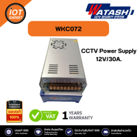 WATASHI Power Supply 12V/30A. รุ่น WKC072