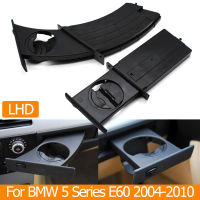 LHD ภายในรถด้านหน้า Dash Retractable เครื่องดื่มถ้วยน้ำสำหรับ BMW 5 Series M5 E60 E61 2004-2010 520 523 525 528 530 535 540