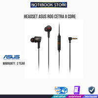 ROG CETRA II CORE (HEADSET)/By Notebook Store