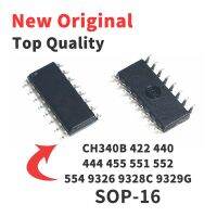 5 Pcs CH340B CH 422 440 444 455 551 552 554 9326 9328C 9329G SOP16 New and Original