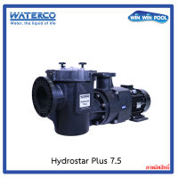 ปั๊มสระว่ายน้ำ WATERCO รุ่น HYDROSTAR PLUS PUMP 7.5 HP 5.5 kW 3 Phase